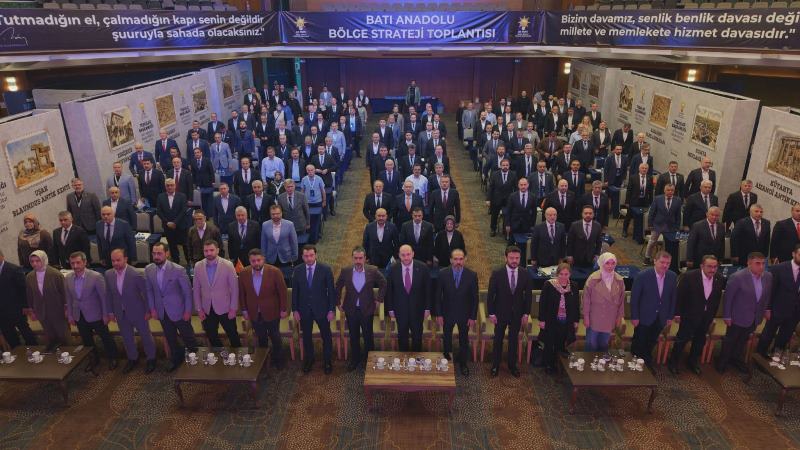 AK Parti Teşkilatı Batı Anadolu Bölge Strateji Toplantısı’na Katıldı