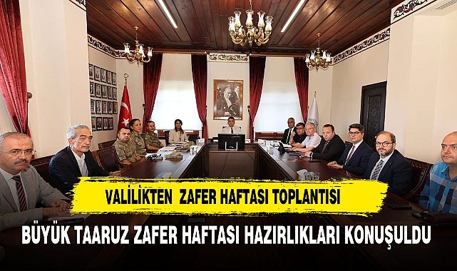 Büyük Taarruz Zafer Haftası Hazırlıkları Başladı