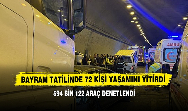Bayram Tatilinde 72 Kişi Yaşamını Yitirdi