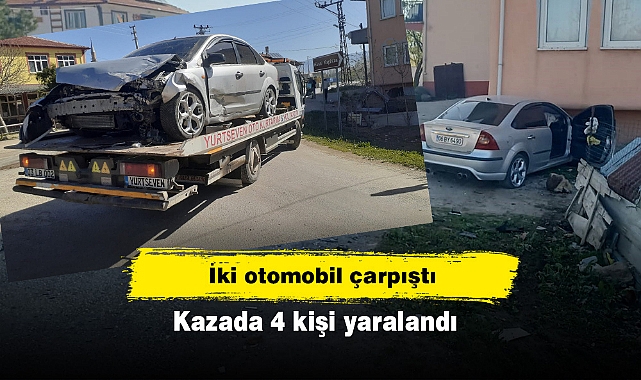 İki otomobil çarpıştı: Kazada 4 kişi yaralandı