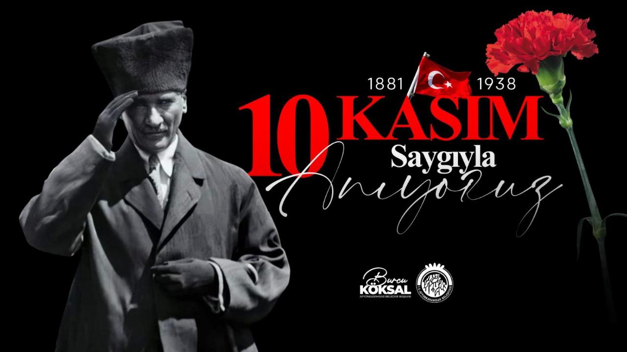Başkan Köksal'dan 10 Kasım Mesajı: "Emanetin Emin Ellerdedir Atam"