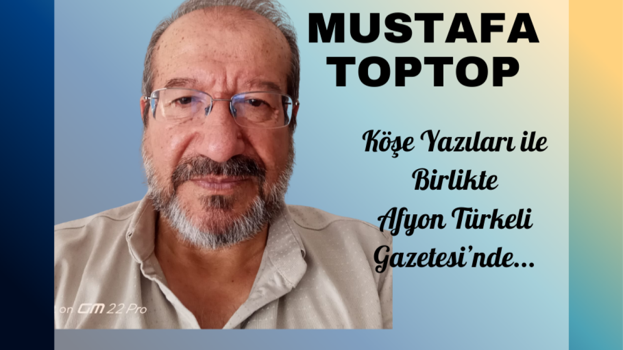 İki Vasiyet- Mustafa Toptop