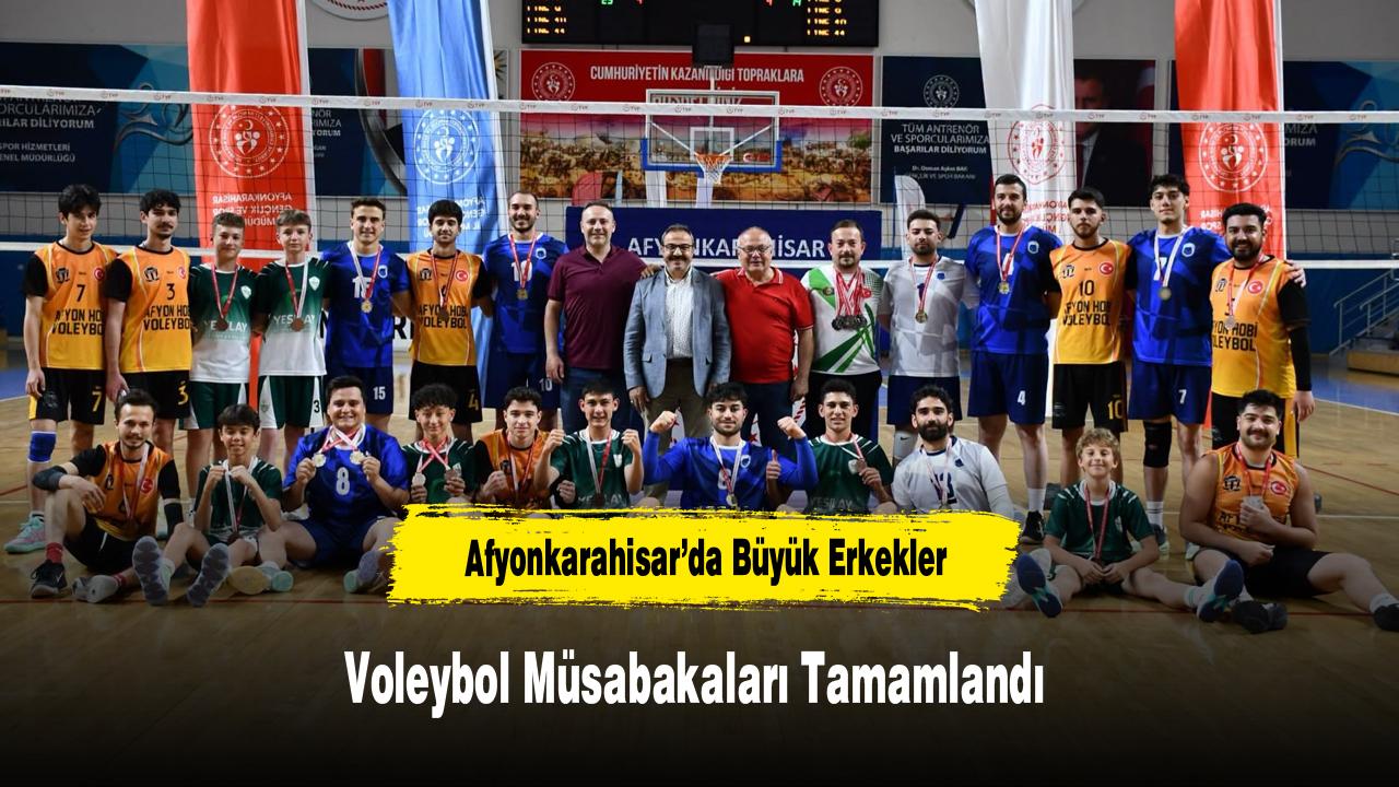 Afyonkarahisar’da Büyük Erkekler Voleybol Müsabakaları Tamamlandı