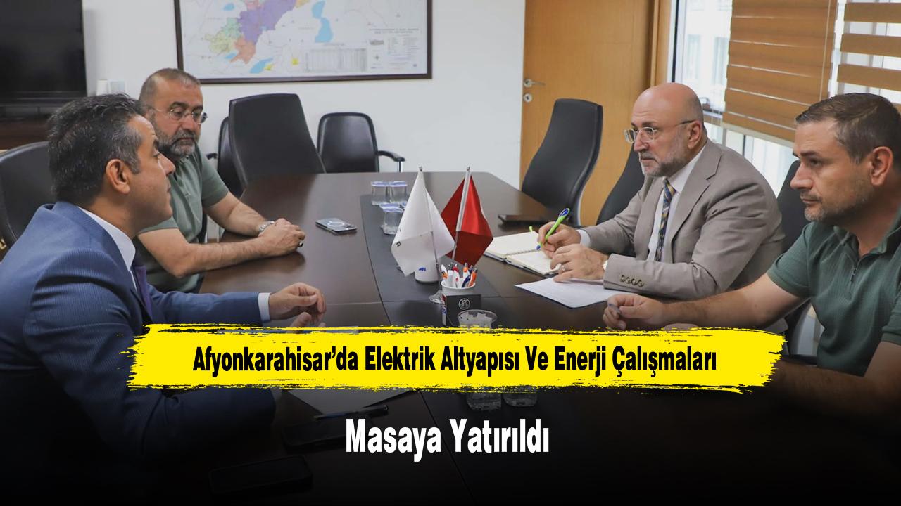 Afyonkarahisar’da Elektrik Altyapısı Ve Enerji Çalışmaları M