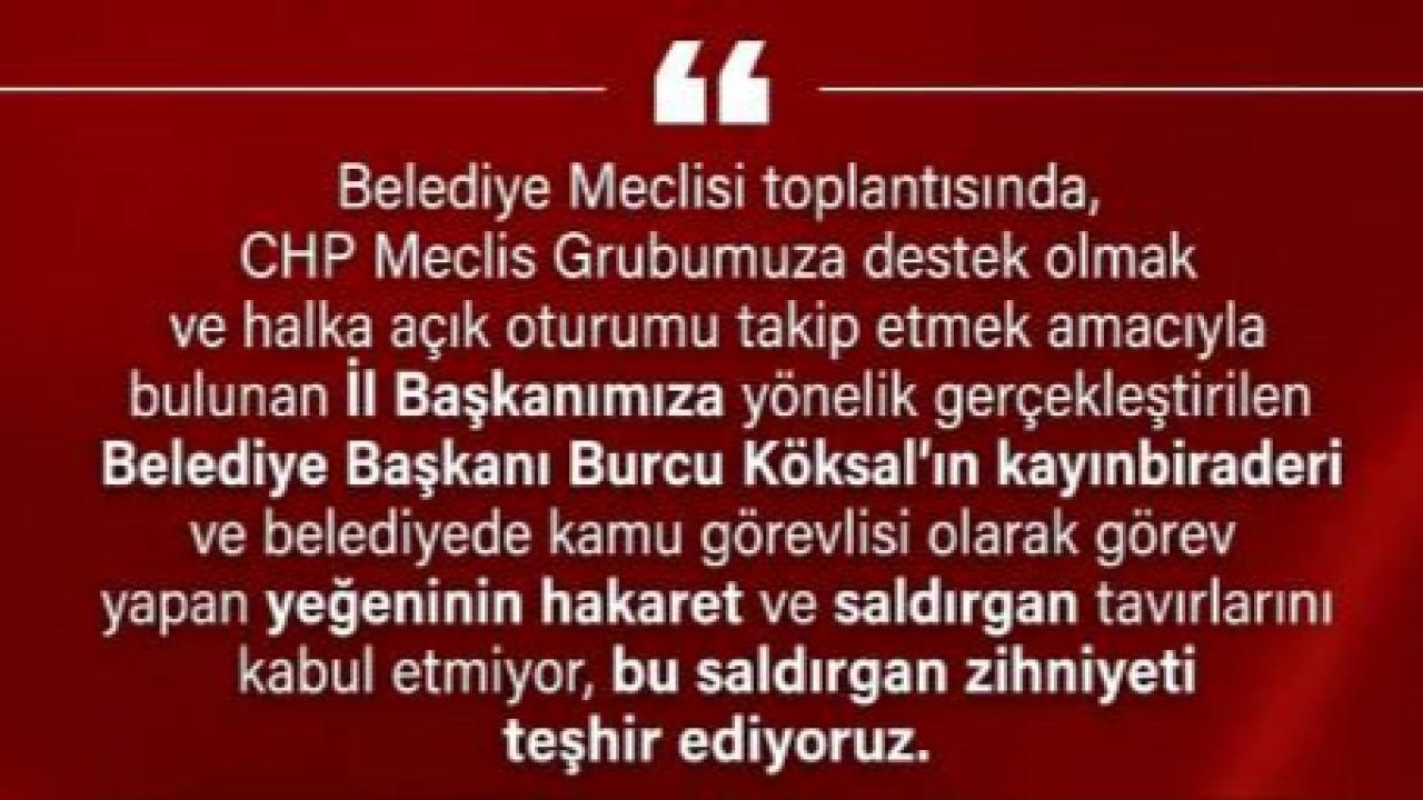CHP’den Belediye Meclisi Toplantısındaki Gerginliğe Sert Tepki!