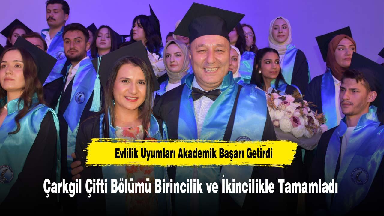 Evlilik Uyumları Akademik Başarı Getirdi: Çarkgil Çifti Bölü