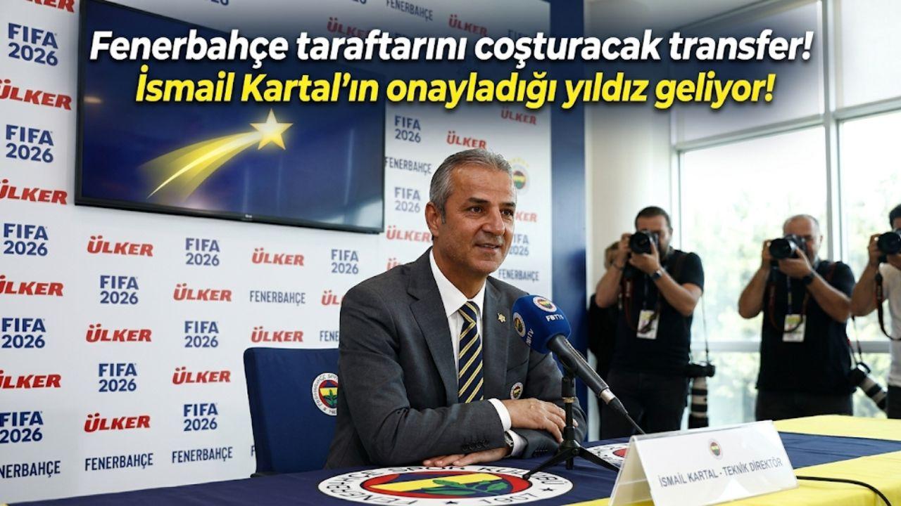 Fenerbahçe taraftarını coşturacak transfer! İsmail Kartal'ın onayladığı yıldız geliyor!