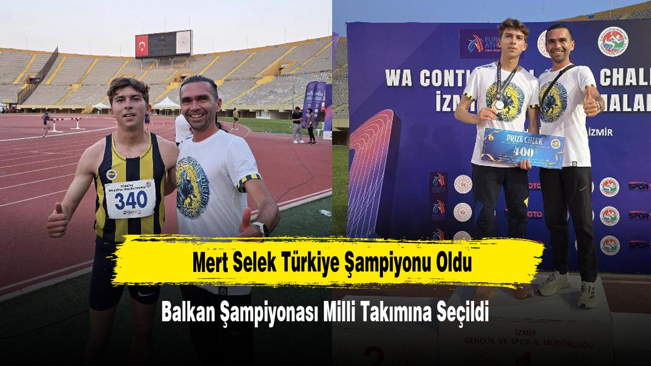 Mert Selek Türkiye Şampiyonu Oldu
