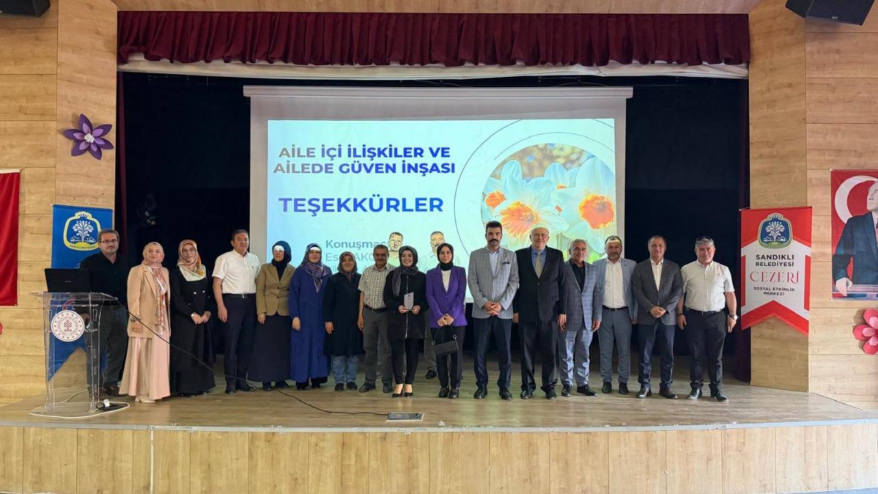 Sandıklı’da “Aile İçi İlişkiler ve Güven” Konferansı Düzenlendi