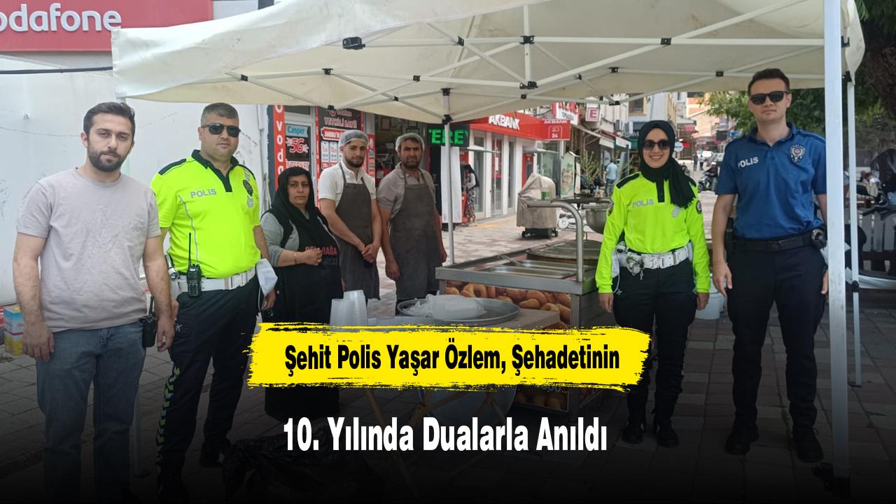 Şehit Polis Yaşar Özlem, Şehadetinin 10. Yılında Dualarla An