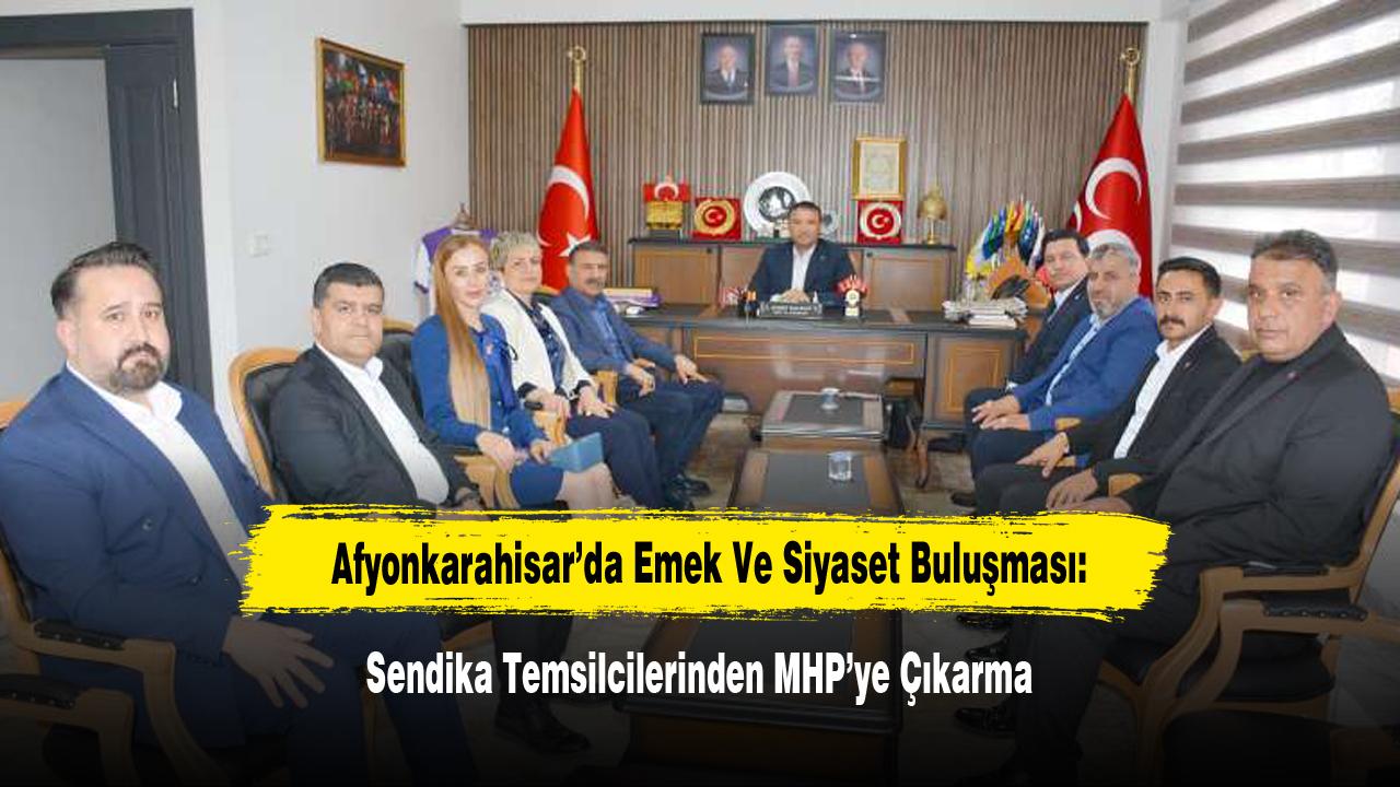 Sendika Temsilcilerinden MHP’ye Çıkarma
