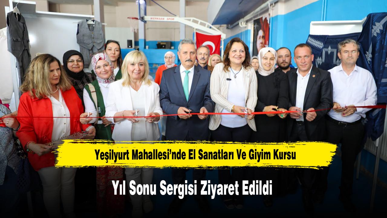 Yeşilyurt Mahallesi’nde El Sanatları Ve Giyim Kursu Yıl Sonu