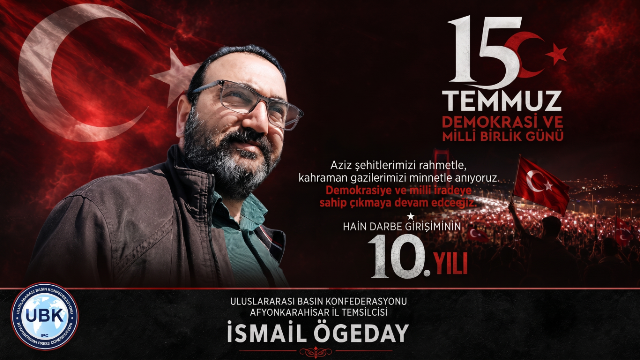 İsmail Ögeday’dan 15 Temmuz Mesajı: "Demokrasiye Olan İnancımız Tam"